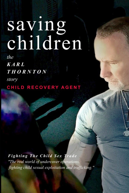 Saving Children: The Karl Thornton Story